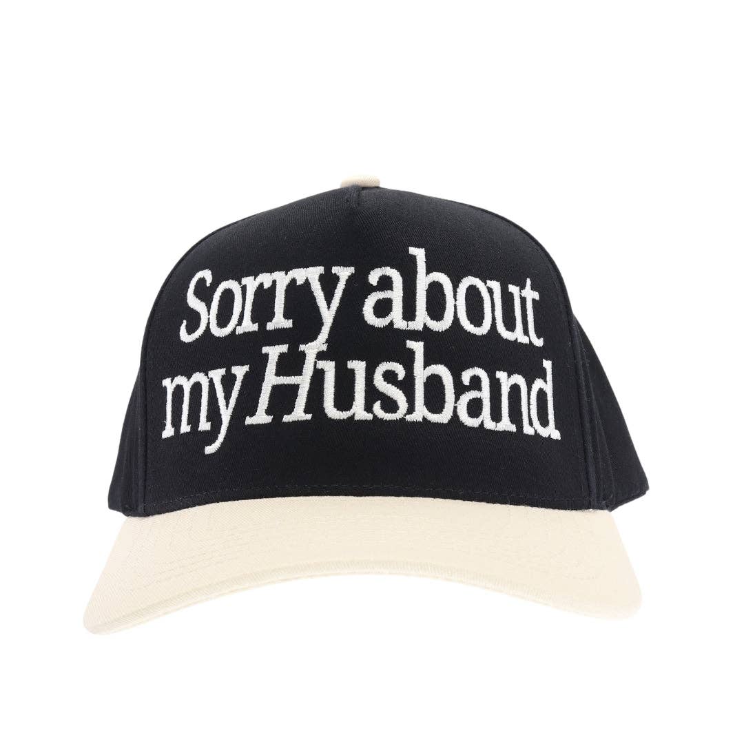 Sorry About my Husband Embroidered Trucker Hat